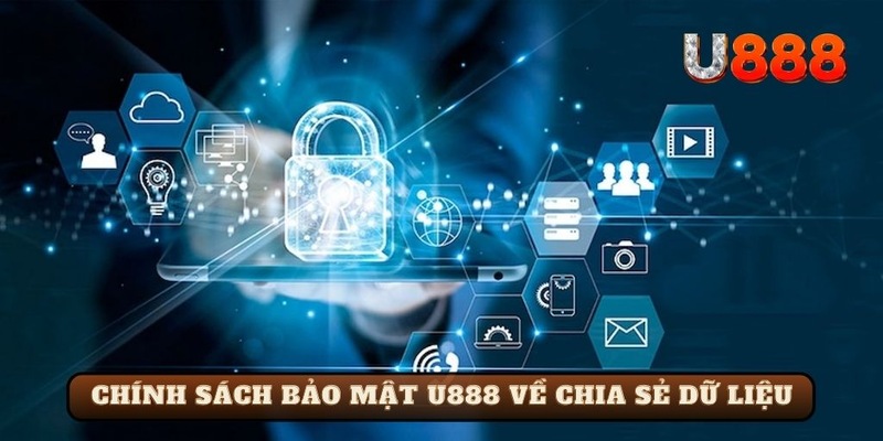 Chính sách bảo mật U888 về chia sẻ dữ liệu