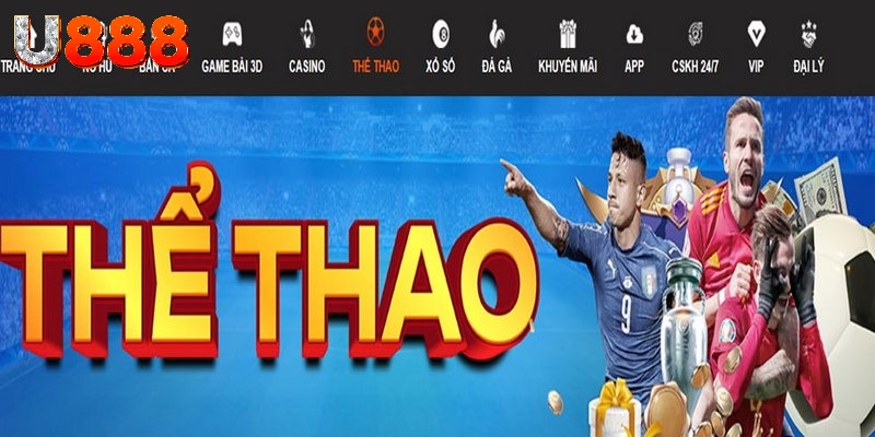 Thể thao U888 là nơi cung cấp nhiều tỷ lệ kèo cá cược hấp dẫn