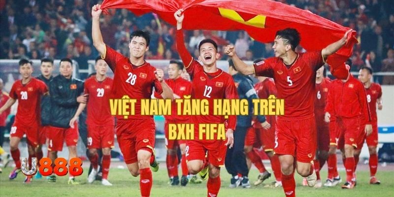 Việt Nam thăng hạng tín hiệu đáng mừng